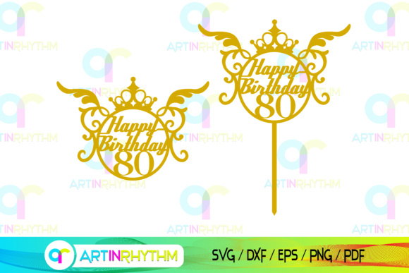 Celebrate with Style: The 80th Birthday SVG Cake Topper
